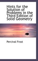 Hints for the Solution of Problems in the Third Edition of Solid Geometry