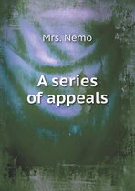 A Series of Appeals
