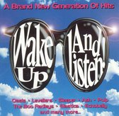 Wake Up ... And Listen ! A Brand New Gerneration Of Hits