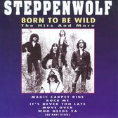 Born To Be Wild: The Hits And More
