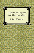 Madame de Treymes and Three Novellas