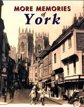 More Memories of York