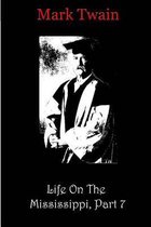 Life On The Mississippi, Part 7