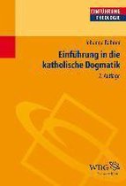 Einführung in die katholische Dogmatik