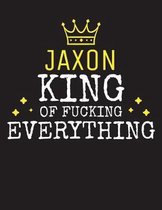 JAXON - King Of Fucking Everything