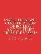 Inspection and Certification of Boilers and Unfired Pressure Vessels