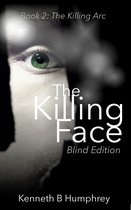 The Killing Face: Blind Edition