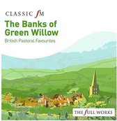 Banks of Green Willow: British Pastoral Favourites