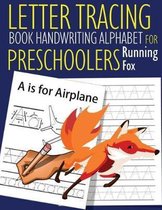 Letter Tracing Book Handwriting Alphabet for Preschoolers Running Fox