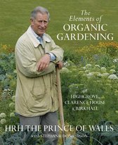 The Elements Of Organic Gardening