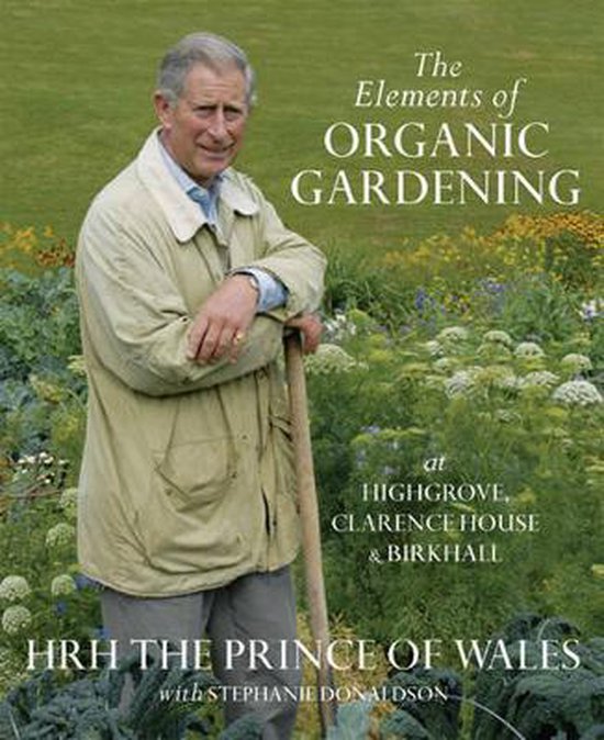 The Elements Of Organic Gardening