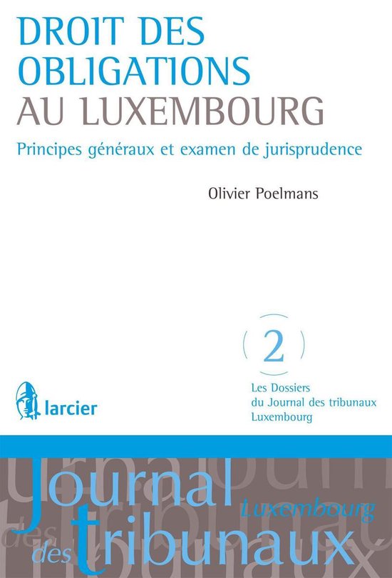 Les Dossiers du Journal des tribunaux Luxembourg - Droit des ... - cover