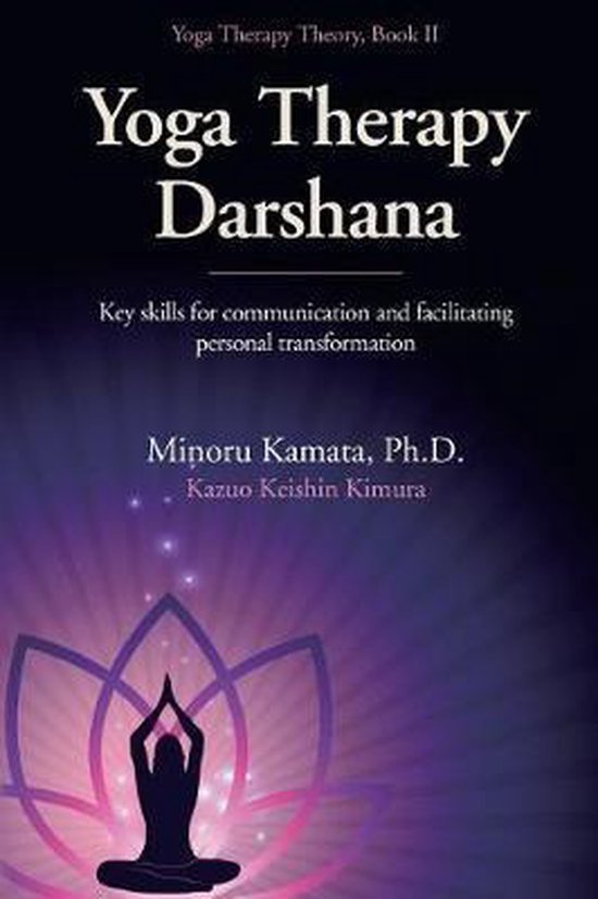 Yoga Therapy Theory- Yoga Therapy Darshana - cover