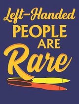 Left Handed People are Rare