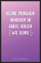 Kleine Menschen Brauchen So Gro e Herzen Wie Deins