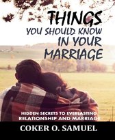 Things you Should know In your Marriage