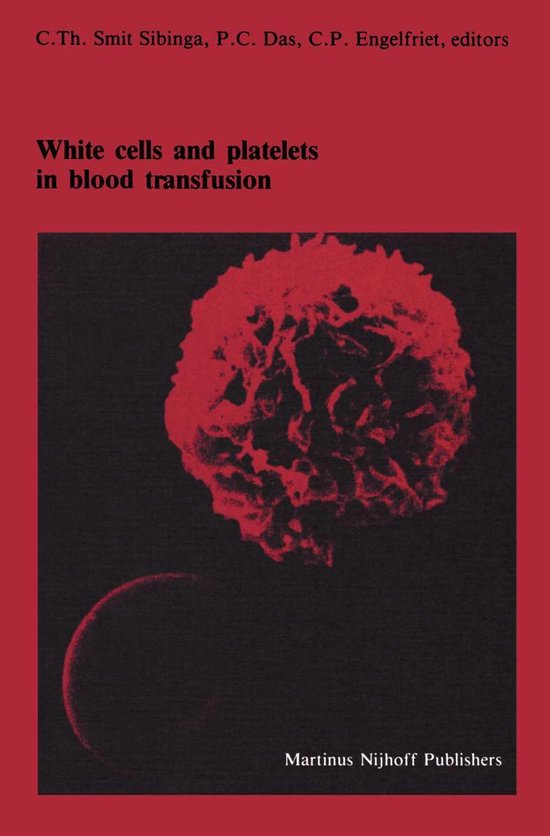 Developments in Hematology and Immunology 19 - White cells and platelets in blood transfusion