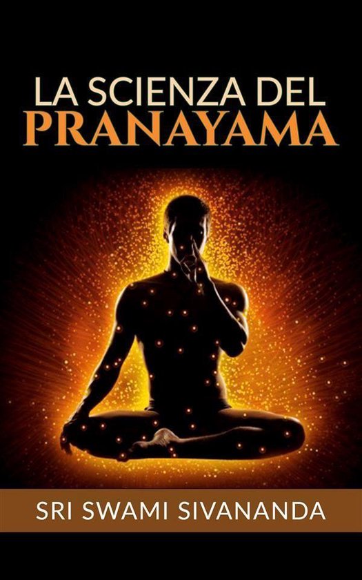 La Scienza del Pranayama (Traduzione: David De Angelis) - cover