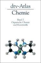 dtv-Atlas zur Chemie 2. Organische Chemie und Kunststoffe