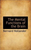 The Mental Functions of the Brain