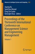 Advances in Intelligent Systems and Computing 1001 - Proceedings of the Thirteenth International Conference on Management Science and Engineering Management