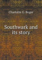 Southwark and its story