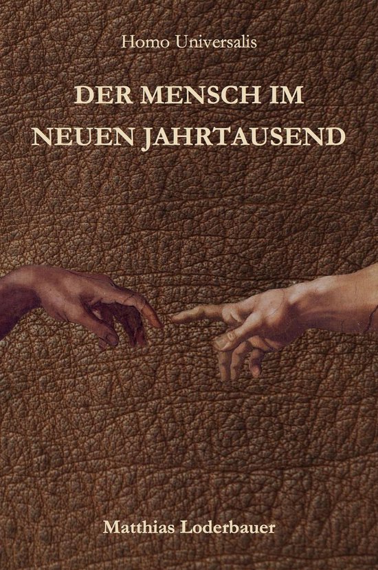 Homo Universalis - Der Mensch im neuen Jahrtausend - cover