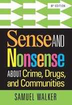 Sense & Nonsense Abot Crime Drug & Comun