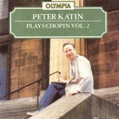 Peter Katin Plays Chopin, Vol. 2