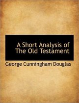 A Short Analysis of the Old Testament