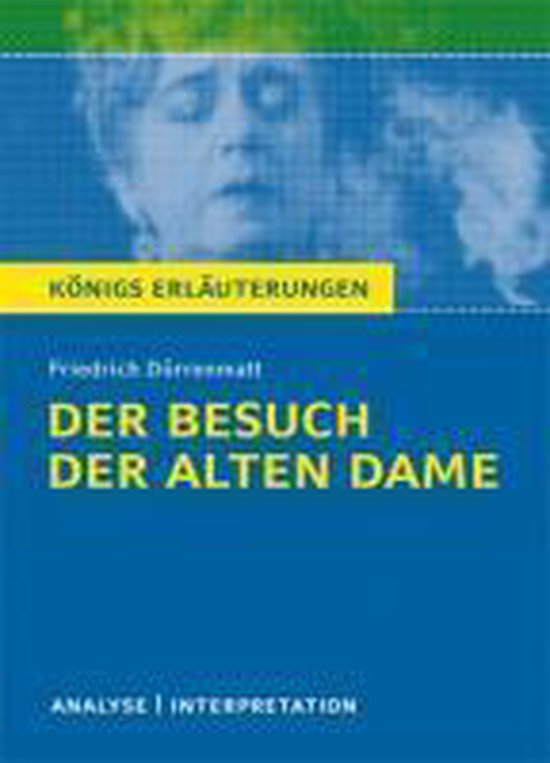 Interpretation Besuch Der Alten Dame Besuch der alten Dame. Textanalyse und Interpretation, Friedrich
