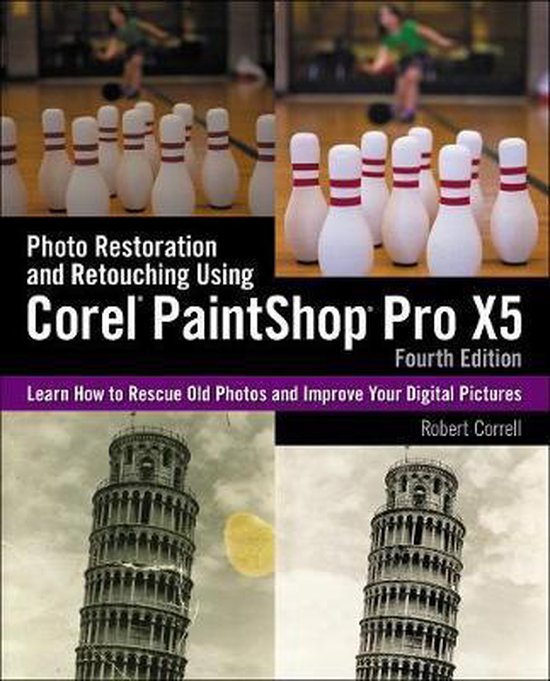 Photo Restoration And Retouching Using Corel Pro X