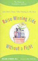 Raise Winning Kids without a Fight - The Power of Personal Choice