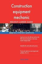 Construction Equipment Mechanic Red-Hot Career; 2552 Real Interview Questions