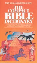 The New Compact Bible Dictionary