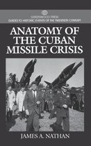 The Anatomy of the Cuban Missle Crisis