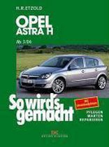 So wird's gemacht. Opel Astra H (ab 3/2004) + Opel Zafira B (ab 7/05)