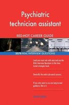 Psychiatric Technician Assistant Red-Hot Career; 2578 Real Interview Questions