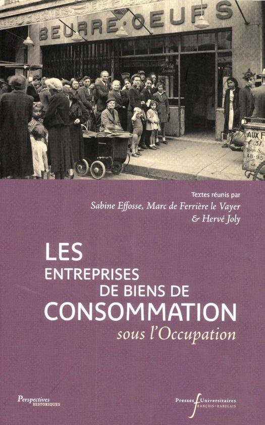 Perspectives Historiques - Les entreprises de biens de consommation sous l’Occupation