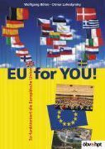 EU for you!