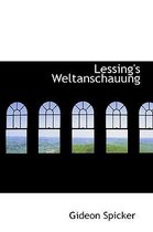 Lessing's Weltanschauung