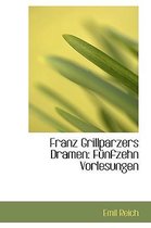 Franz Grillparzers Dramen