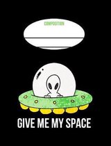 Give Me My Space