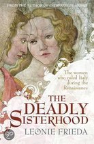 ISBN Deadly Sisterhood: A story of Women, Power and Intrigue in the Italian Renaissance, Art & design, Anglais, Couverture rigide, 432 pages