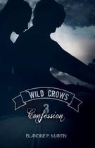 Wild Crows - Confession