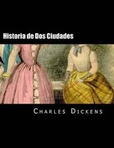 Historia de DOS Ciudades (Spanish Edition)