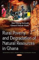 Rural Poverty & Degradation of Natural Resources in Ghana