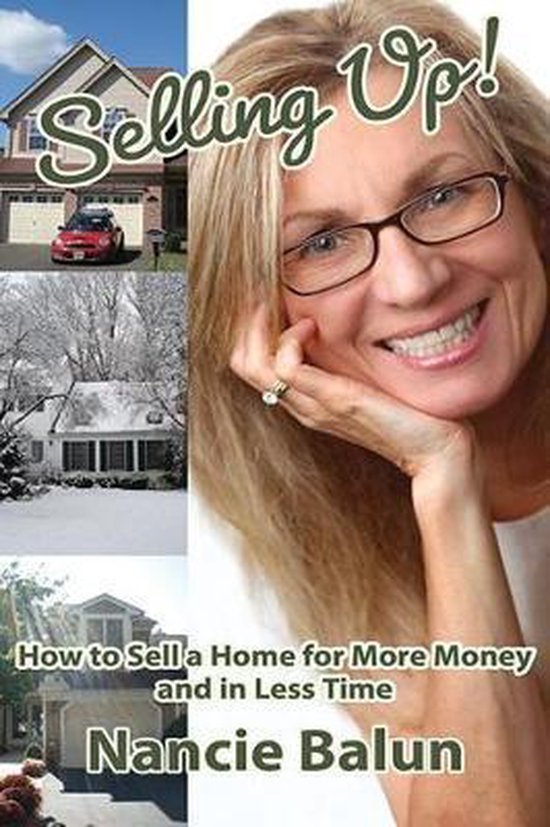 Selling Up! How to Sell a Home for More Money and in Less Ti ... - cover