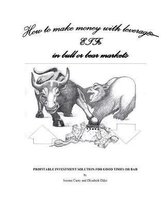 How To Make Money With Leveraged ETFs In Bull or Bear Market