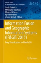 Lecture Notes in Geoinformation and Cartography - Information Fusion and Geographic Information Systems (IF&GIS' 2015)